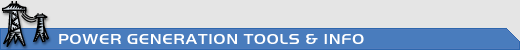 Power Generation Tools & Info - Articles and tools offering cutting edge power generation information Power Generation Tools & Info - Articles and tools offering cutting edge power generation information